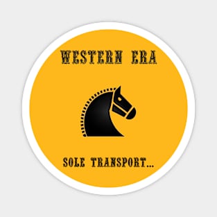 Western Slogan - Sole Transport Magnet